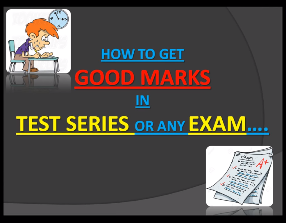 HOW TO GET GOOD MARKS IN TEST SERIES OR ANY EXAM..-FFVDFBD..png